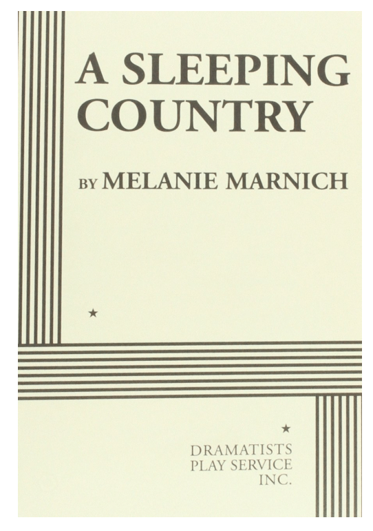 Review: A Sleeping Country (2010), a play by Melanie Marnich